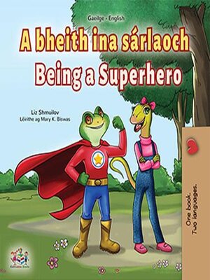 cover image of A bheith ina sárlaoch Being a Superhero